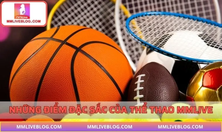 Ưu điểm tại MMLIVE hấp dẫn thu hút nhiều người chơi